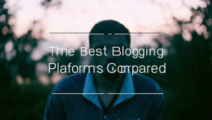 Die besten Blogging-Plattformen im Vergleich
